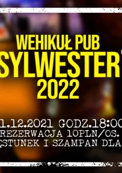 Sylwester 2022 - Wehikuł Pub