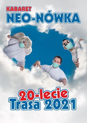 20-lecie Kabaretu Neo-Nówka - Sopot, 25 czerwca 2022 (sobota)