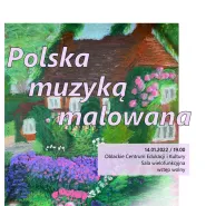 Polska muzyką malowana
