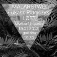 Łukasz Patelczyk - malarstwo