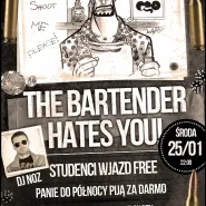 Bartender hates You