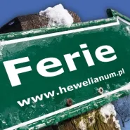 Ferie w Centrum Hewelianum