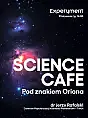 Science cafe. Pod znakiem Oriona