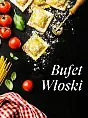 Bufet włoski - Pasta e vino