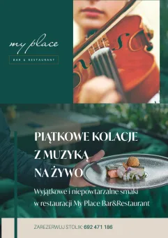 Piątkowe kolacje w My Place Bar & Restaurant Gdynia, Aleja Zwycięstwa 14