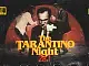 Tarantino Night 