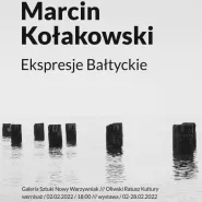Wernisaż wystawy fotografii Marcina Kołakowskiego. Ekspresje Bałtyckie