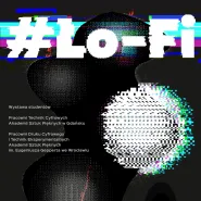 #LO-FI wystawa studencka