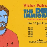 the Dirty Immigrant  Stand up Comedy in English with Victor Patrascan