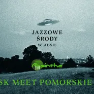 Śląskie meet Pomorskie JAM - Jazzowe środy w Absie