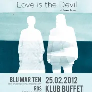 Blu Mar Ten - Love Is The Devil Album Tour