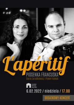 L'apéritif - Daria Zaradkiewicz i Paweł Nowak - dodatkowy koncert