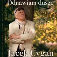 Jacek Cygan "Odnawiam dusze"