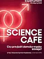 Science Cafe w Experymencie