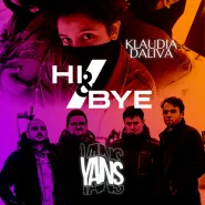 HI & BYE - Yans x Klaudia Daliva