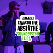 C.L.A.S.S. Czwartki live Absinthe Soundsystem