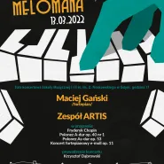 Niedziela Melomana - Maciej Gański /fortepian/ Zespół ARTIS