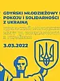 Gdyński Młodzieżowy Marsz Pokoju i Solidarności z Ukrainą