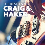 The Beatles Night - Craig&Haker koncert na żywo