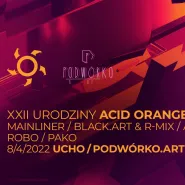 22 Urodziny Acid Orange Crew