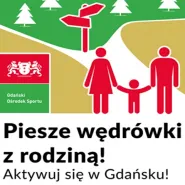 Piesze wędrówki z rodziną, edycja 1/2022