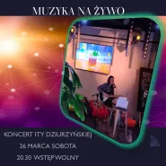 Muzyka na żywo - Ita Dziurzyńska