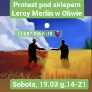Protest pod sklepem Leroy Merlin