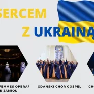 Koncert z modlitwą o pokój na świecie "Sercem z Ukrainą"