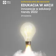 Edukacja w akcji: innowacje w edukacji, trendy 2022!