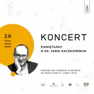 Koncert Pamiętajmy o ks. Janie Kaczkowskim