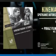 Kinematograf o sobie - spotkanie autorskie + Historia Niemoralna (1990)