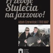 Adam Czerwiński & Trio MAP