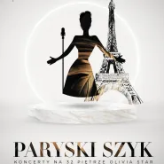 Paryski Szyk | koncerty na 32 piętrze Olivia Star