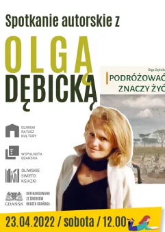 Oliwskie Święto Książki: Podróżować znaczy żyć | Spotkanie autorskie z Olgą Dębicką