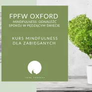FPFW: oksfordzki kurs mindfulness dla zabieganych