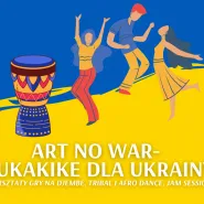 Kukakike dla Ukrainy - warsztaty muzyczne, taneczne, jam session