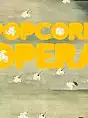 Popcorn Opera