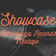 Showcase - Introdukcja Records Mixtape