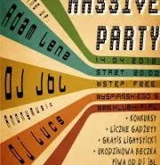 MASSIVE PARTY - Adam Lenz / Dj JbL / AnonyMusic / Dj Lucs