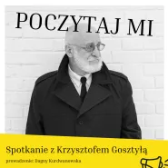 Poczytaj mi: Krzysztof Gosztyła 