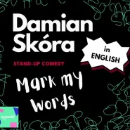 Damian Skóra - Mark my Words - stand up po angielsku