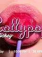 LOLLYPOP [ 30/04/ SOBOTA ]  PLAY : DJ MICKEY
