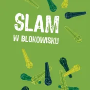 Pechowy Slam w Blokowisku