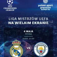 Liga Mistrzów UEFA: Real Madryt - Manchester City