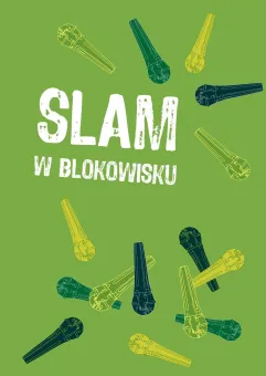 Pechowy Slam w Blokowisku