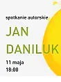 Spotkanie autorskie z Janem Danilukiem