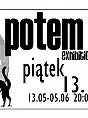 Totu & Potem exhibition: Piątek 13.