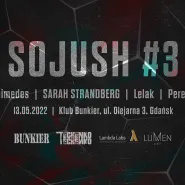SARAH STRANDBERG | SOJUSH #3 | 13.05.2022 | Bunkier