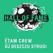 Hall Of Fame vol. 3 - Etam Crew | Deszczu Strugi