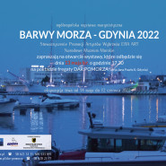 Ogólnopolska wystawa marynistyczna "Barwy morza - Gdynia 2022"